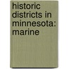 Historic Districts in Minnesota: Marine door Books Llc