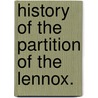 History of the Partition of the Lennox. by Mark Napier