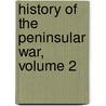 History of the Peninsular War, Volume 2 door Robert Southey