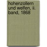 Hohenzollern Und Welfen, Ii. Band, 1868 by Caroline Pierson