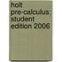 Holt Pre-Calculus: Student Edition 2006