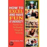 How to Excel and Have Fun at University door Ph.D. Adonu Joseph