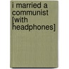 I Married a Communist [With Headphones] door Philip Roth