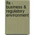 Ifa - Business & Regulatory Environment