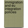 Immigration And Eu Integration Policies by Mohammed Hashas