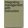 Integrating Management With Instruction door Debra Bay-Borelli