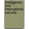 Intelligence and International Security door Len Scott