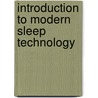 Introduction to Modern Sleep Technology door Rayleigh Ping Ying Chiang