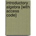 Introductory Algebra [With Access Code]