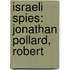 Israeli Spies: Jonathan Pollard, Robert