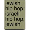 Jewish Hip Hop: Israeli Hip Hop, Jewish door Books Llc