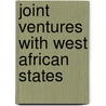 Joint Ventures with West African States door Patricia Penetsdorfer