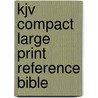 Kjv Compact Large Print Reference Bible door Thomas Nelson Publishers