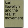 Karl Llewellyn and the Realist Movement door William Twining