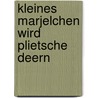 Kleines Marjelchen wird plietsche Deern by Marianne Menges