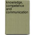 Knowledge, Competence And Communication