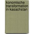Konomische Transformation in Kasachstan
