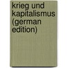 Krieg und Kapitalismus (German Edition) door Werner Sombart