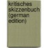 Kritisches Skizzenbuch (German Edition)