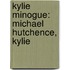 Kylie Minogue: Michael Hutchence, Kylie