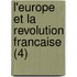 L'Europe Et La Revolution Francaise (4)