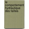 Le Comportement Hydraulique Des Failles by Silvain Rafini