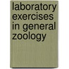 Laboratory Exercises in General Zoology door Glenn W. (Glenn Washington) Herrick