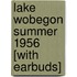 Lake Wobegon Summer 1956 [With Earbuds]