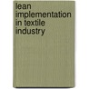 Lean Implementation In Textile Industry by M. Mohan Prasad