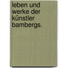 Leben und Werke der Künstler Bambergs. door Joachim Heinrich Jäck
