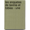 Les Enquetes de Lavinia Et Tobias - Une door Amanda Quick