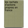 Les rachats d'actions propres en France by Yosra Mellouli