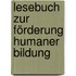 Lesebuch zur Förderung humaner Bildung