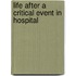 Life after a Critical Event in Hospital
