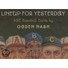 Lineup For Yesterday Abc Baseball Cards by Ogden Nash