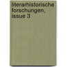 Literarhistorische Forschungen, Issue 3 door Onbekend