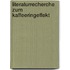 Literaturrecherche zum Kaffeeringeffekt