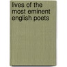 Lives of the Most Eminent English Poets by Samuel Johnson