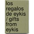 Los regalos de Eykis / Gifts from Eykis