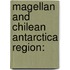 Magellan and Chilean Antarctica Region: