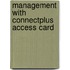 Management with Connectplus Access Card