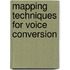Mapping Techniques for Voice Conversion