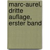 Marc-Aurel, dritte Auflage, erster Band door Ignatius Aurelius Fessler