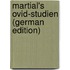 Martial's Ovid-Studien (German Edition)