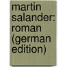 Martin Salander: Roman (German Edition) by Keller Gottfried