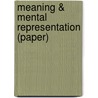 Meaning & Mental Representation (Paper) door Robert Cummins