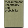 Measurement Uncertainty and Probability by Robin Willink