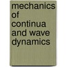 Mechanics of Continua and Wave Dynamics door Valery Goncharov