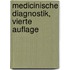 Medicinische Diagnostik, Vierte Auflage