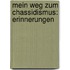 Mein Weg zum Chassidismus: Erinnerungen